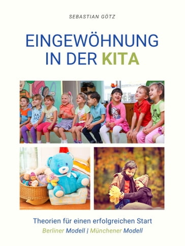 Eingewohnung in der Kita - Sebastian Gotz