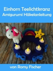 Einhorn Teelichtkranz