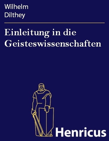 Einleitung in die Geisteswissenschaften - Wilhelm Dilthey