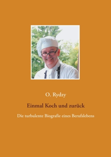 Einmal Koch und zurück - Oliver Rydzy