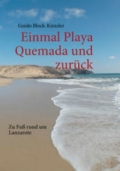 Einmal Playa Quemada und zurück