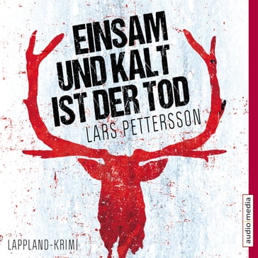 Einsam und kalt ist der Tod - Lars Pettersson