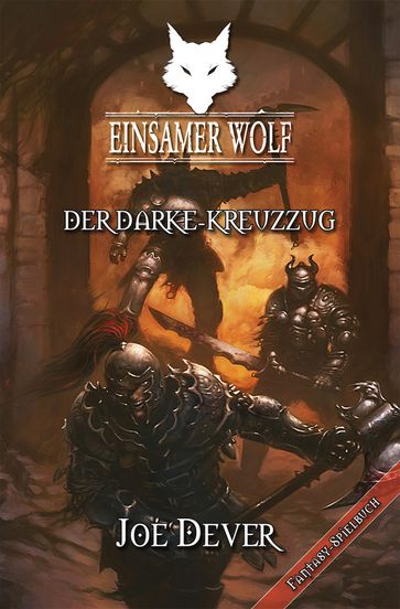 Einsamer Wolf 15 - Der Darke Kreuzzug - Joe Dever