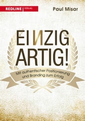 Einzigartig!