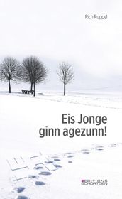 Eis Jonge ginn agezunn!