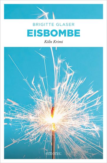 Eisbombe - Brigitte Glaser