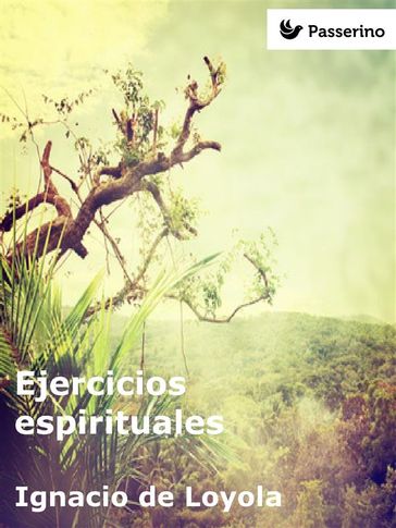 Ejercicios espirituales - Ignacio de Loyola