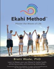 Ekahi Method: Master the Waves of Life