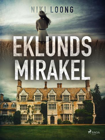 Eklunds mirakel - Niki Loong