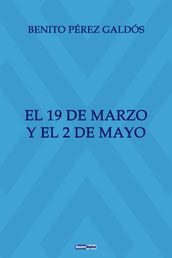 El 19 de Marzo y el 2 de Mayo