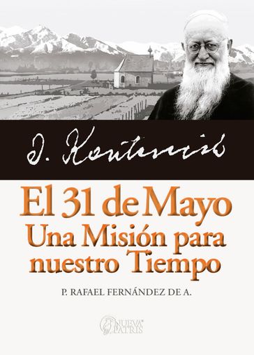 El 31 de Mayo, una misión para nuestro tiempo - Rafael Fernández de Andraca