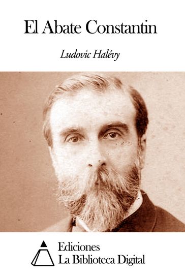 El Abate Constantin - Ludovic Halévy