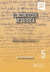 El Acontecer: Metafísica, tomos I y II