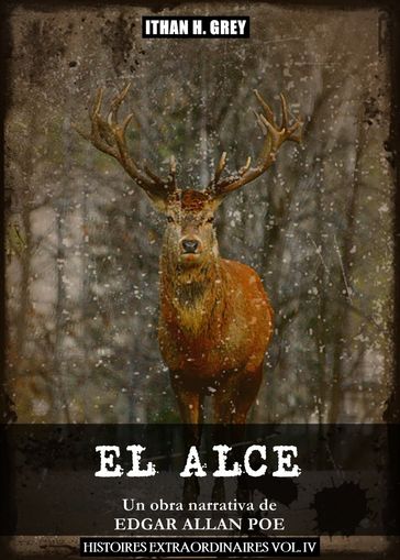 El Alce - Edgar Allan Poe - Ithan H. Grey (Traductor)