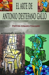 El Arte de Antonio Destefano Gallo