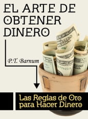 El Arte de Obtener Dinero