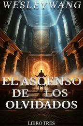 El Ascenso de los Olvidados