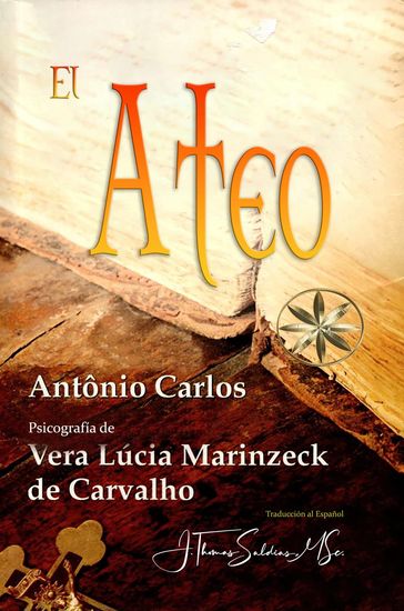 El Ateo - Vera Lúcia Marinzeck de Carvalho - Por el Espíritu António Carlos