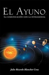 El Ayuno, La Comunicación Con La Inteligencia