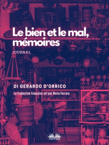 El Bien Y El Mal, Memorias - Gerardo D