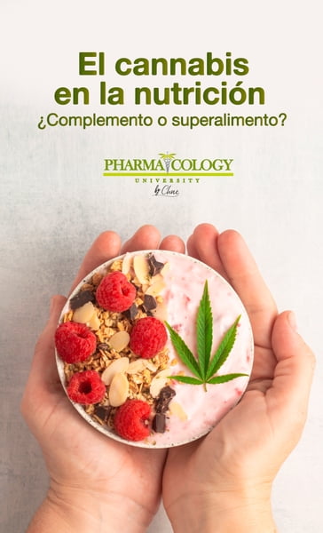 El Cannabis en la nutrición - Pharmacology University