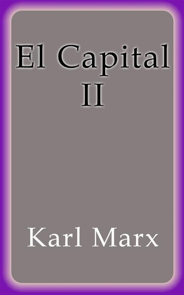 El Capital II - Karl Marx