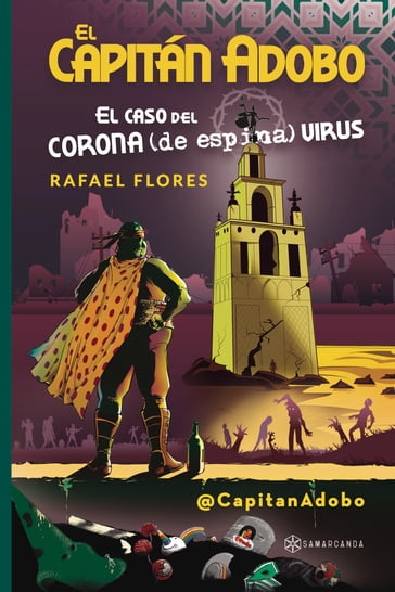 El Capitán Adobo. El caso del corona (de espina) virus - Rafael Flores