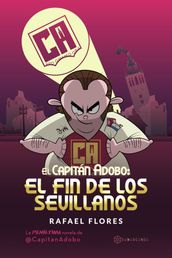 El Capitán Adobo: El fin de los sevillanos