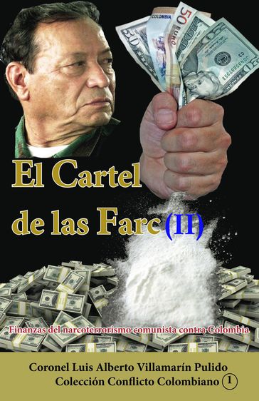 El Cartel de las Farc (II) - Luis Alberto Villamarin Pulido
