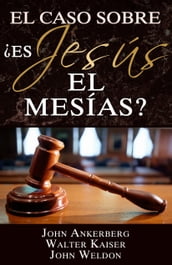 El Caso Sobre: Es Jesús el Mesías?