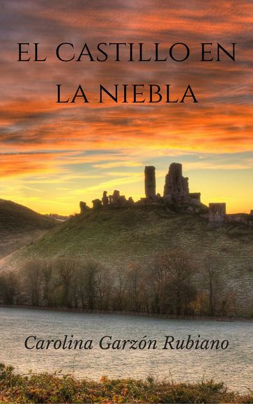 El Castillo en la Niebla - Carolina Garzón Rubiano