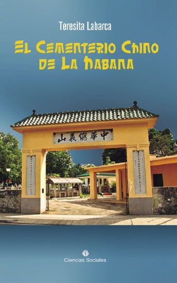 El Cementerio Chino de La Habana - Teresita Labarca Delgado