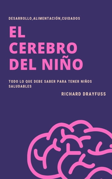 El Cerebro del Niño - Richard Drayfuss
