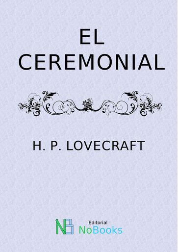 El Ceremonial - H P Lovecraft