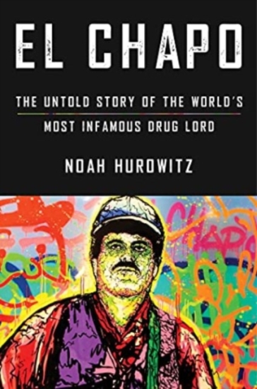 El Chapo - Noah Hurowitz