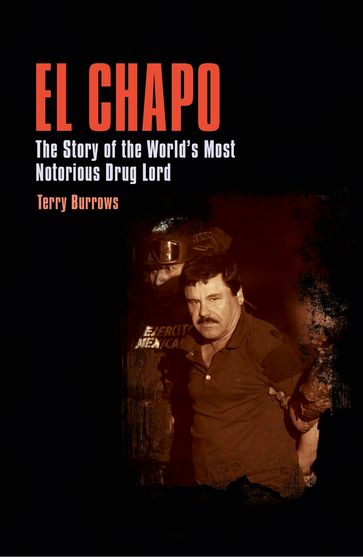 El Chapo - Terry Burrows