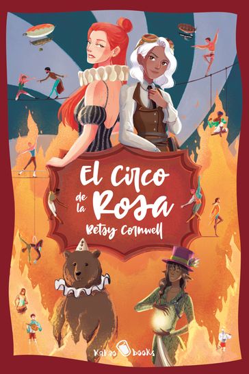 El Circo de la Rosa - Betsy Cornwell - Carmen Ocaña Ordóñez