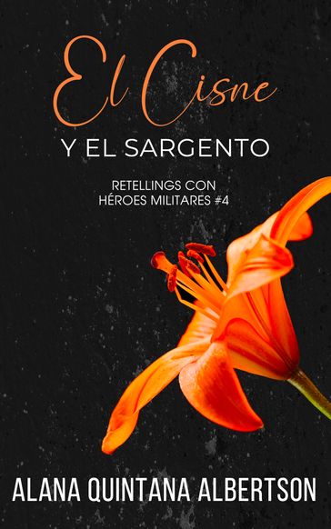 El Cisne y el Sargento - Alana Albertson