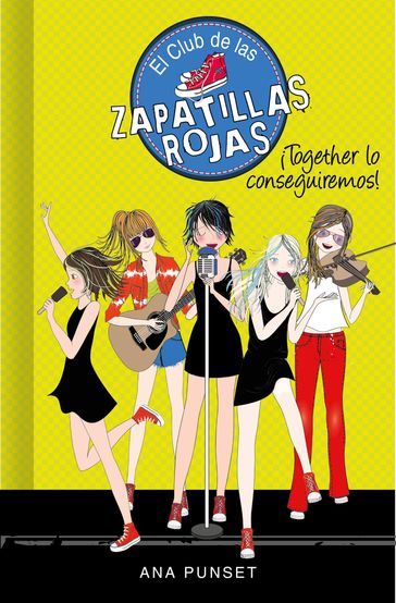 El Club de las Zapatillas Rojas 18 - ¡Together lo conseguiremos! - Ana Punset