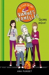 El Club de les Vambes Vermelles 7 - Secrets online!