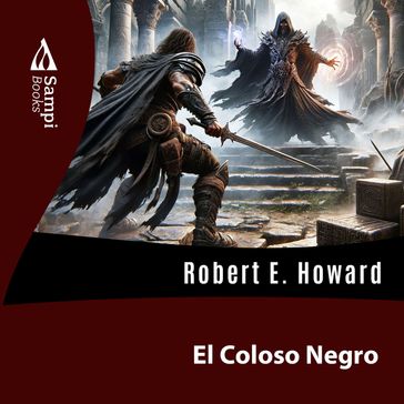 El Coloso Negro - Sampi Books - Robert E. Howard