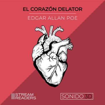 El Corazón Delator (Sonido 3D) - Edgar Alan Poe - Stream Readers