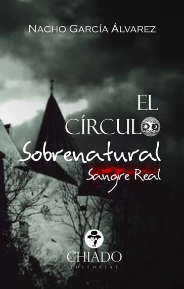 El Círculo Sobrenatural (Sangre Real) - Nacho García Álvarez