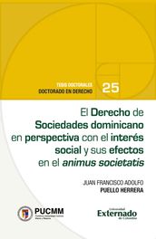 El Derecho de Sociedades dominicano en perspectivacon el interés social y sus efectos en el animus societatis
