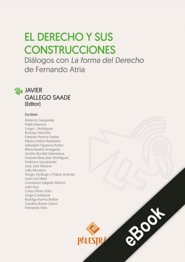 El Derecho y sus construcciones - Javier Gallego-Saade