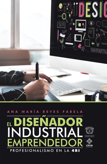 El Diseñador Industrial Emprendedor - Ana María Fabela Reyes