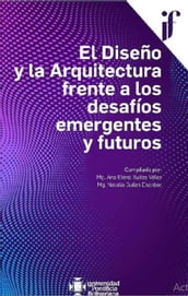 El Diseño y la Arquitectura frente a los desafíos emergentes y futuros