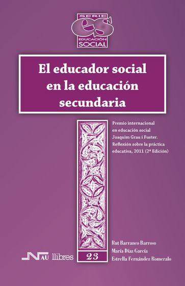 El Educador social en la educación secundaria - Estrella Fernández Romeralo - María Díaz García - Rut Barranco Barroso