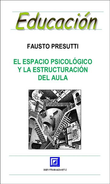 El Espacio Psicológico y la Estructuración del aula - Fausto Presutti