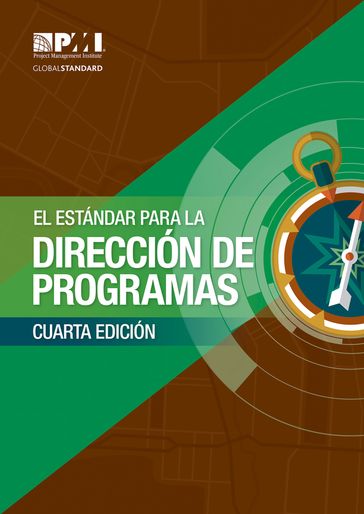 El Estándar para la Dirección de Programas  Cuarta Edición - Project Management Institute